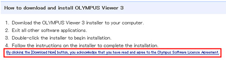 By clicking the [Download Now] button, you acknowledge that you have read and agree to the Olympus Software License Agreement.