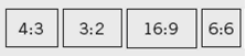 You can select from 4:3 (standard, default setting), 3:2, 16:9, 6:6, 5:4, 7:6, 6:5, 7:5 or 3:4